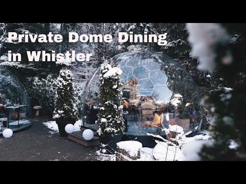 Private Dome Dining Experience, Fairmont Chateau Whistler